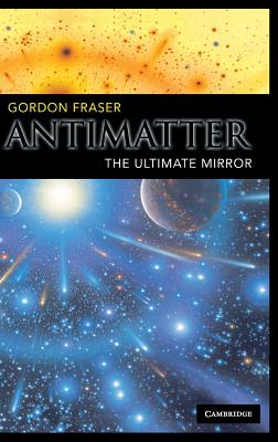 Antimatter - Fraser, Gordon