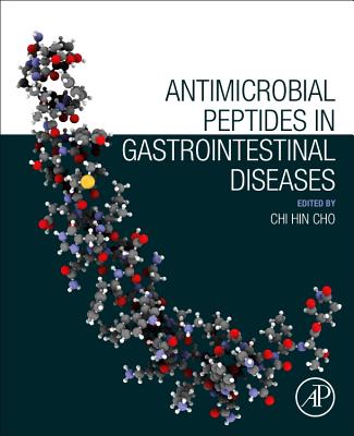 Antimicrobial Peptides in Gastrointestinal Diseases - Cho, Chi Hin (Editor)