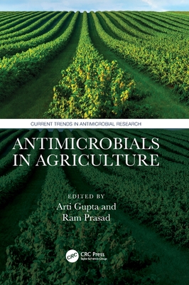 Antimicrobials in Agriculture - Gupta, Arti (Editor), and Prasad, Ram (Editor)