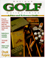 Antique Golf Collectibles: A Collector's Reference and Price Guide