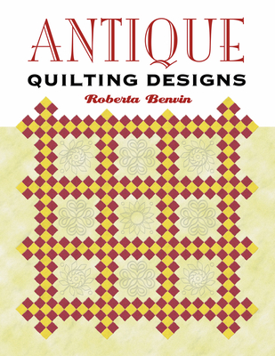 Antique Quilting Designs - Benvin, Roberta, and Shelley Hawkins