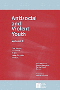 Antisocial and Violent Youth: Volume II