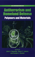 Antiterrorism and Homeland Defense: Polymers and Materials