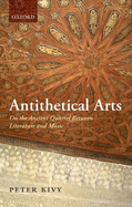 Antithetical Arts: On the Ancient Quarrel Between Literature and Music