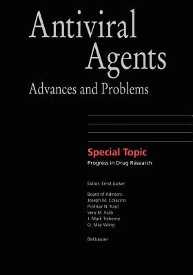 Antiviral Agents: Advances and Problems - Ren, S (Contributions by), and Lien, E J (Contributions by), and Roberts, N a (Contributions by)