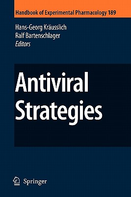 Antiviral Strategies - Krusslich, Hans-Georg (Editor), and Bartenschlager, Ralf (Editor)