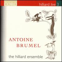 Antoine Brumel - The Hilliard Ensemble