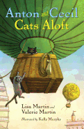 Anton and Cecil, Book 3: Cats Aloft