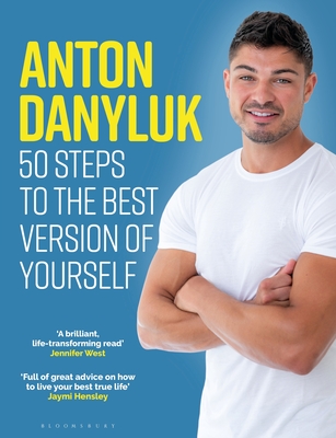 Anton Danyluk: 50 Steps to the Best Version of Yourself - Danyluk, Anton