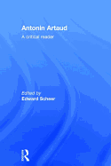 Antonin Artaud: A Critical Reader