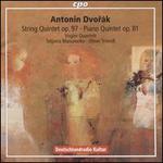 Antonin Dvork: String Quintet Op. 97; Piano Quintet, Op. 81