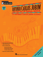 Antonio Carlos Jobim and the Art of Bossa Nova: Jazz Play-Along Volume 8