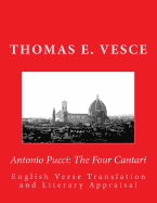 Antonio Pucci: The Four Cantari: English Verse Translation and Literary Appraisal