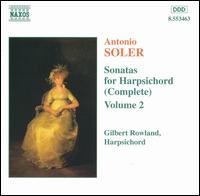 Antonio Soler: Sonatas for Harpsichord (Complete), Vol. 2 - Gilbert Rowland (harpsichord)