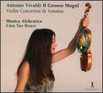 Antonio Vivaldi: Il Grosso Mogul - Violin Concertos & Sonatas