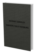Antony Gormley: Horizon Field Hamburg