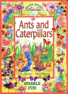 Ants and Caterpillars Sparkle Book