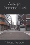 Antwerp Diamond Heist