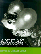 Anuran Communication - Ryan, Michael J (Editor)
