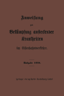 Anweisung Zur Bekampfung Ansteckender Krankheiten Im Eisenbahnverkehre