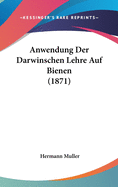 Anwendung Der Darwinschen Lehre Auf Bienen (1871)