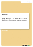 Anwendung der Richtlinie VDI 2221 auf die Konstruktion eines Laptop-St?nders