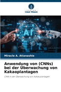 Anwendung von (CNNs) bei der ?berwachung von Kakaoplantagen