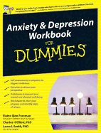 Anxiety and Depression Workbook For Dummies - Foreman, Elaine Iljon, and Elliot, Charles H., and Smith, Laura L.