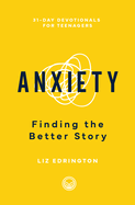 Anxiety: Finding the Better Story
