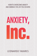 Anxiety, Inc.