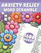 Anxiety Relief Word Scramble: Relaxing Puzzles Book for Adults, Teens & Seniors, To Soothe Anxiety and Keep Mind Relaxed