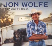 Any Night in Texas - Jon Wolfe