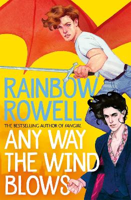 Any Way the Wind Blows - Rowell, Rainbow