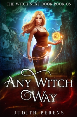 Any Witch Way - Carr, Martha, and Anderle, Michael, and Berens, Judith