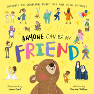 Anyone Can Be My Friend-Celebrate the Wonderful Things That Make Us Different: Padded Board Book