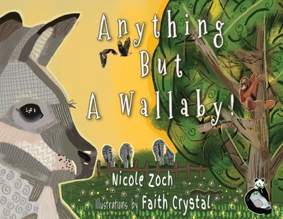 Anything But A Wallaby - Zoch, Nicole