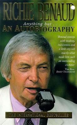 Anything But an Autobiography - Benaud, Richie