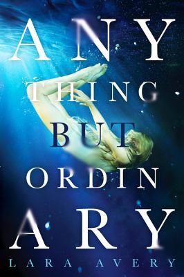 Anything But Ordinary - Avery, Lara