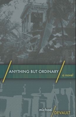 Anything But Ordinary - DeVault, Michael