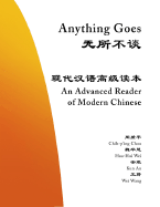 Anything Goes: An Advanced Reader of Modern Chinese