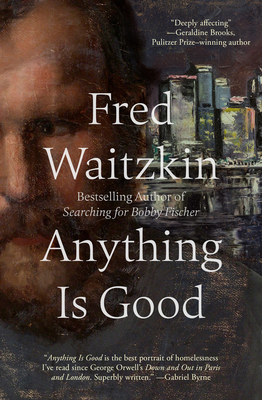 Anything Is Good - Waitzkin, Fred