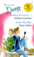 Anything You Can Do...!/Anchor That Man! - Gardner, Darlene, and Atkins, Dawn