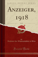 Anzeiger, 1918, Vol. 55 (Classic Reprint)