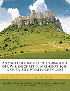 Anzeiger Der Kaiserlichen Akademie Der Wissenschaften, Mathematisch-Naturwissenschaftliche Classe Volume 35