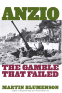 Anzio the Gamble That Failed