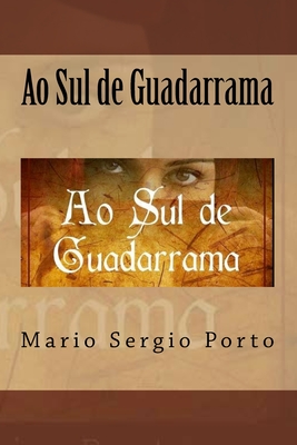 Ao Sul de Guadarrama - Porto, Mario Sergio