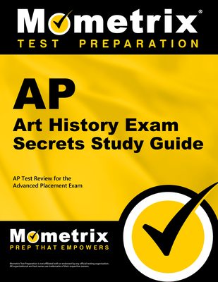 AP Art History Exam Secrets Study Guide: AP Test Review for the Advanced Placement Exam - Mometrix College Credit Test Team (Editor)