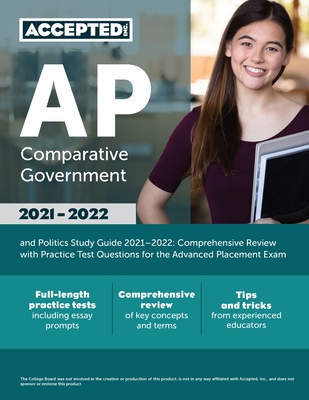 AP Comparative Government and Politics Study Guide 2021-2022: Comprehensive Review with Practice Test Questions for the Advanced Placement Exam - Cox, Jonathan