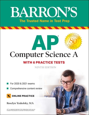 AP Computer Science a: With 6 Practice Tests - Teukolsky, Roselyn