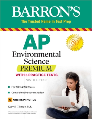 AP Environmental Science Premium: With 5 Practice Tests - Thorpe, Gary S